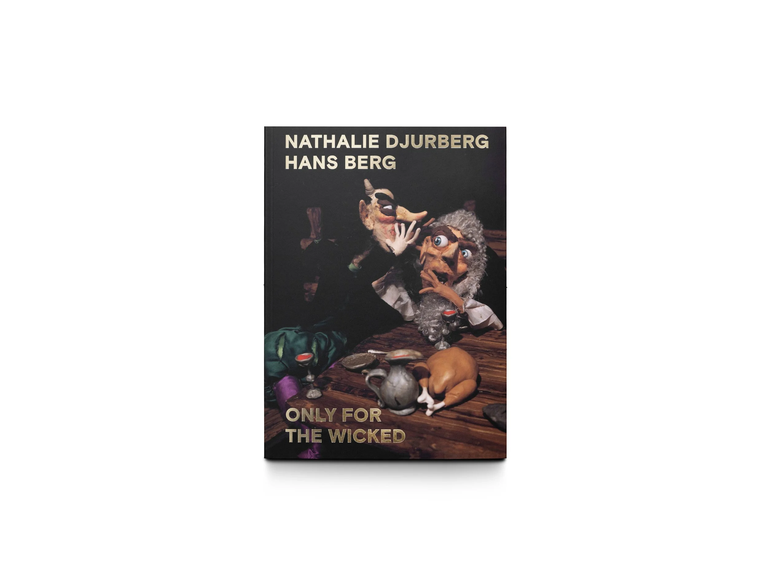 Only for the Wicked — Djurberg Berg-Framsida